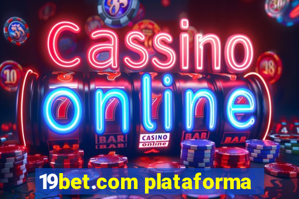 19bet.com plataforma